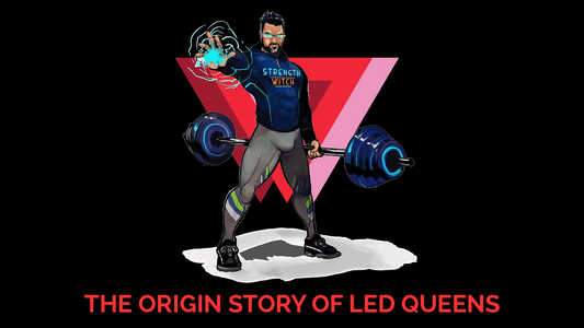 The Origin Story of LED Queens