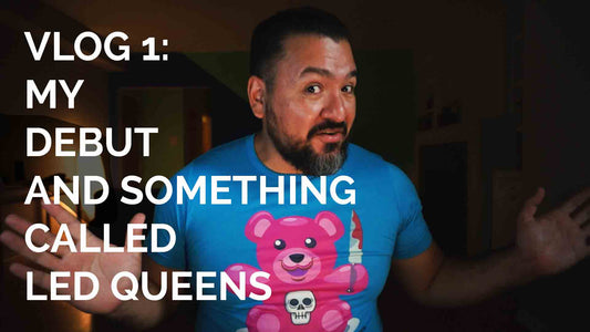 My debut and something called LED Queens