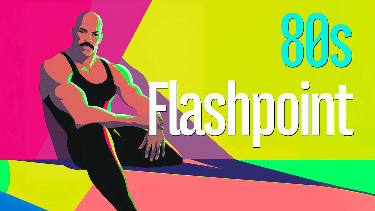 80s Flashpoint