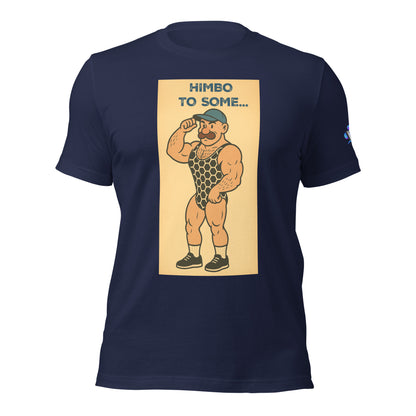 Himbo to Some, Daddy to Others T-Shirt