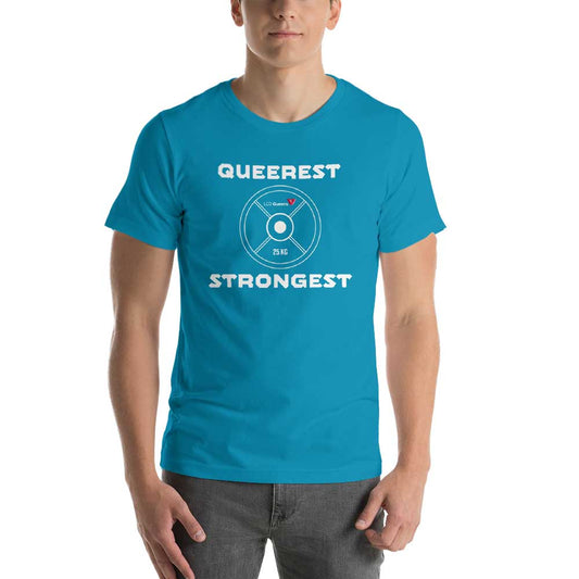 Queerest Strongest T-Shirt (METRIC VERSION)